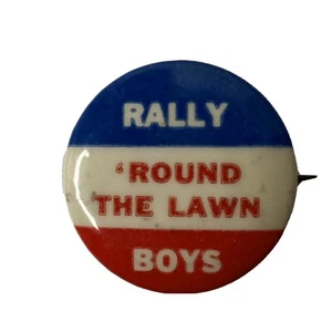 Botón Pinback Vintage Rally Round The Lawn Boys Rojo Blanco Azul Union Shop - Imagen 1 de 10