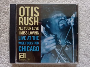 CD OTIS RUSH "All Your Love I Miss Loving (Live At The Wise Fools Pub Chicago)"° - Picture 1 of 3