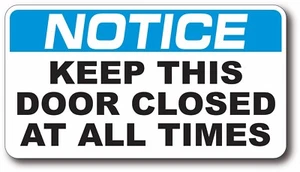 Notice Keep Door Closed Outdoor Adhesive Decal Sticker Business Door Decal - Picture 1 of 1