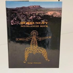 Burrunguy Nourlangie Rock (Hardcover) George Chaloupka Aboriginal Rock Art - Picture 1 of 19