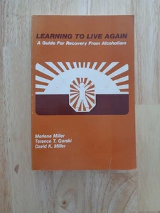 Learning to Live Again by Merlene Miller, Terence T. Gorski, David K. Miller SC - Bild 1 von 1