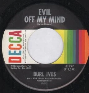Burl Ives Evil Off My Mind 7" vinyl USA Decca 1966 single 31997 - Image 1 of 1