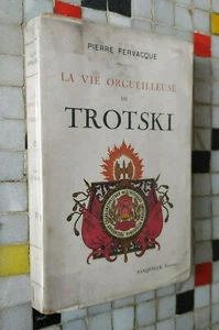 Pierre Fervacque La vie orgueilleuse de Trotski Fasquelle éditeurs 1929 42 - Foto 1 di 5