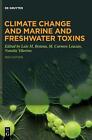 Climate Change And Marine And Freshwater Toxins By Luis M. Botana (English) Hard
