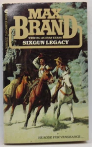 CHARTER 76858 SIXGUN LEGACY by MAX BRAND UNREAD AF 1st 1983 SHARP - Picture 1 of 3