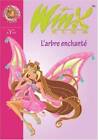 Winx Club, Tome 20 : Larbre enchant - Mass Market Paperback - GOOD