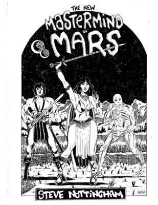 Different Story * The NEW MASTERMIND of MARS by Steve Nottingham 42 page Fanzine - Image 1 of 3