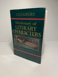 Chambers Dictionary of Literary Characters edited by Rosemary Goring (HBDJ Book) - Picture 1 of 7