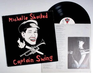 Michelle Shocked - Captain Swing (1989) Vinyl LP • IMPORT • Dixieland, Bluegrass - Picture 1 of 2