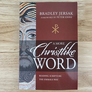 More Christlike Word: Reading Scripture the Emmaus Way by Bradley Jersak (2021) - Imagen 1 de 9