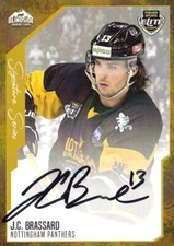 J.C. BRASSARD - NOTTINGHAM PANTHERS, RARE SIGNATURE SERIES 22-23 BLINDSIDE CARD.
