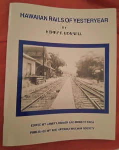 Hawaiian Rails Of  Yesteryear Bonnell hawaiian railway society history trains - Imagen 1 de 3