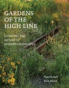 Rick Darke Piet Oudolf Gardens of the High Line (Taschenbuch) - Bild 1 von 1