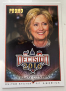 HILLARY CLINTON Decision 2016 PROMO Card P17