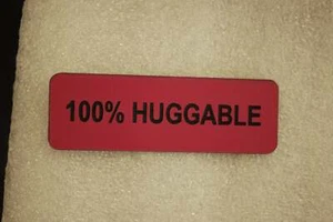 100% HUGGABLE (Fun Badges) - Picture 1 of 1