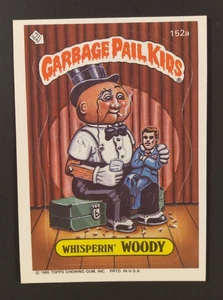 1986 Topps Garbage Pail Kids Series 4 Whisperin' Woody #152a Sticker Card - Picture 1 of 2
