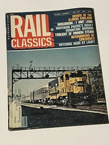 Rail Classics July 1977 Railroad Train Magazine Volume 6, Number 4 - Picture 1 of 4