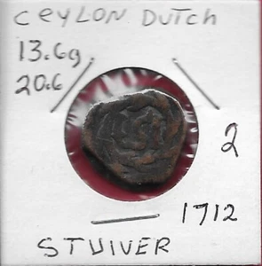 CEYLON,DUTCH OCCUPATION 1 STUIVER 1712 VALUE "1 ST"IN WREATH OF LEAVES,Denominat - Picture 1 of 2