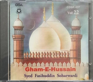 Gham-E-Hussain Vol 22 By Syed Fasihuddin Soharwardi - Islamic Naat CD - Imagen 1 de 2