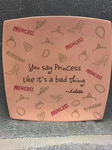 Lolita 9" Princess Party Plate "You Say Princess Like It's A Bad Thing" PINK  - Picture 1 of 5