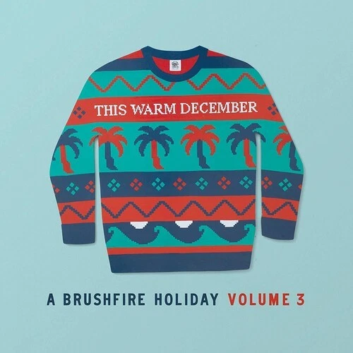 Various Artists - This Warm December, A Brushfire Volume. 3 [New Vinyl LP] Clear - Image 1 of 1