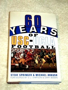 VG 1st/1st Sixty Years of USC-UCLA Football M Arkush & S Springer 1991 Hb DJ - Picture 1 of 11