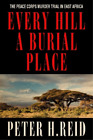 Peter H. Reid Every Hill a Burial Place (Hardback)