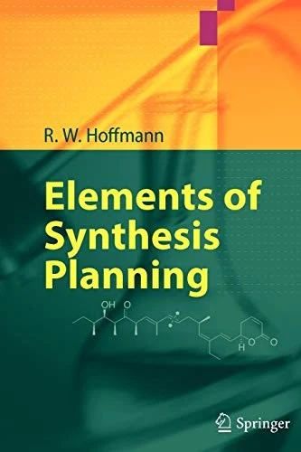 Elements of Synthesis Planning By R. W. Hoffmann - Image 1 of 1
