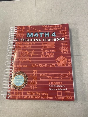 Math 4 A Teaching Textbook 4th Grade Greg/Shawn Sabouri Homeschool Workbook - Image 1 of 3