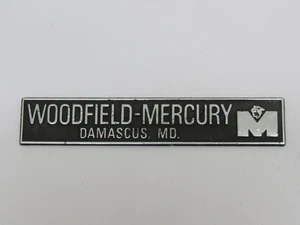 Vintage Woodfield Mercury Damascus Maryland Metal Dealer Badge Emblem Tag Trunk - Picture 1 of 2