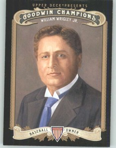 2012 Upper Deck Goodwin Champions #197 William Wrigley Jr. NM-MT (SP - Short Pri