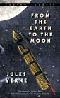 From The Earth To The Moon GC English Verne Jules Bantam Doubleday Dell Publishi