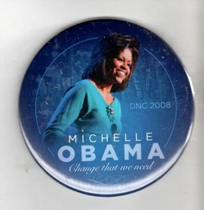 POLITICS PIN (2008) "MICHELLE OBAMA Change That We Need" - Picture 1 of 1