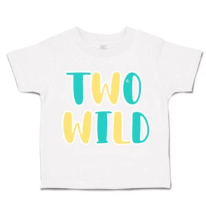 Toddler T-Shirt 2 Wild Birthday Cotton Candles Boy & Girl Clothes Baby Funny Tee - Picture 1 of 18