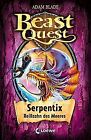 Beast Quest - Serpentix, Reißzahn des Meeres: Band ... | Buch | Zustand sehr gut
