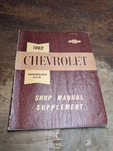 1962 Chevrolet Passenger Car Shop Service Manual Supplement For Use With 1961 - Picture 1 of 3