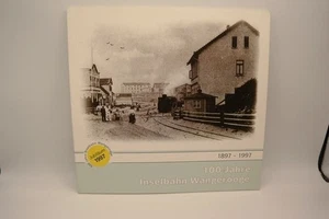 100 Jahre Inselbahn Wangerooge 1897-1997 - Bild 1 von 1