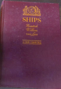 Ships & How They Sailed The Seven Seas Hendrick William Von Loon (1935) Nautical - Picture 1 of 3