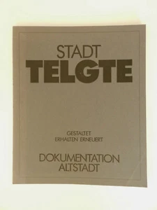 Stadt Telgte Dokomentation Altstadt Gestaltet Erhalten Erneuert Buch - Bild 1 von 1
