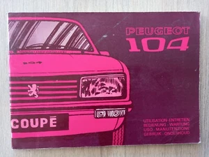 PEUGEOT 104 Coupé NOTICE DE BORD (UTILISATION, ENTRETIEN) édition 09/73 - Photo 1/3