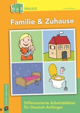 Anna Hoffacker / Familie & Zuhause – Differenzierte Arbeitsblätter für Deutsch-A