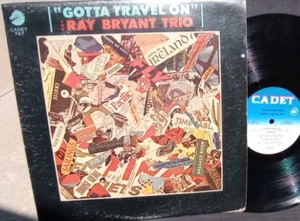 JAZZ LP, 	RAY BRYANT, 	GOTTA TRAVEL ON,	CADET 767, VG, SPIN CLEANED - Imagen 1 de 3