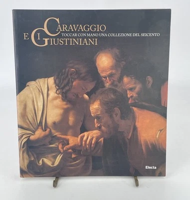 Caravaggio e i Giustiniani : Toccar con mano una collezione del Seicento - Book - Image 1 of 4