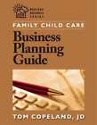 Tom Copeland Family Child Care Business Planning Guide (Taschenbuch)
