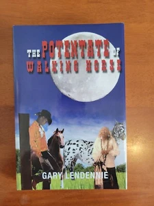 The Potentate of Walking Horse Hardcover Gary Lendennie - Imagen 1 de 2