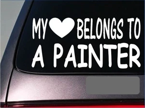 Painter My heart belongs Sticker *G543* 8" Vinyl brushes roller trim - Picture 1 of 1