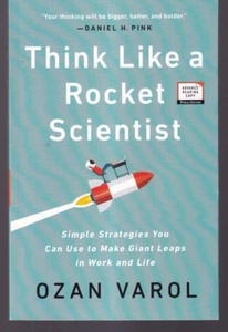 THINK LIKE A ROCKET SCIENTIST: By Ozan Varol (2021 Uncorrected Proof TPB){S3} - Picture 1 of 2