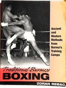 Traditional Burmese Boxing : Ancient and Modern Methods (2003 tpb G) Rebac - Picture 1 of 2