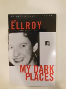 My Dark Places A LA Crime Memoiren James Ellroy 1996 FORTGESCHRITTENE LESER KOPIE SIGNIERT - Bild 1 von 3