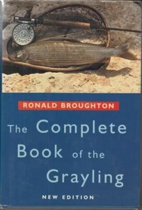 The Complete Book of the Grayling : Ronald Broughton - Imagen 1 de 1